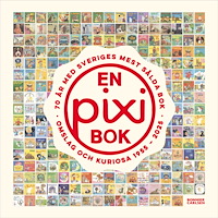 Bonnier Carlsen En pixibok : 70 år med Sveriges mest sålda bok - omslag och kuriosa 1955-2025 (inbunden)