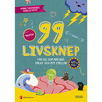 Hanna Thermaenius 99 livsknep för dig som mår bra, dåligt och mittemellan : en bok om psykisk hälsa och känslor för dig på mellanstadiet (...