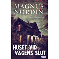 Magnus Nordin Huset vid vägens slut (pocket)