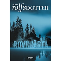 Ulrika Rolfsdotter Rovhjärta (inbunden)