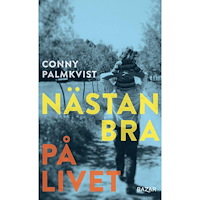 Bazar Förlag Nästan bra på livet (inbunden)
