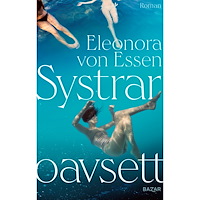 Eleonora von Essen Systrar oavsett (inbunden)