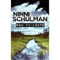 Ninni Schulman Som vi lekte (pocket)