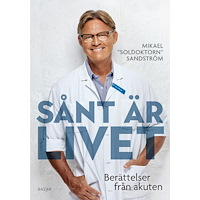 Mikael Sandström Sånt är livet : Berättelser från akuten (pocket)