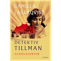 Camilla Lagerqvist Glaselefanten (inbunden)