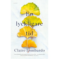 Claire Lombardo En lyckligare tid (pocket)