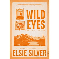 Elsie Silver Wild Eyes (svensk utgåva) (bok, danskt band)