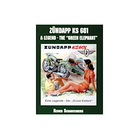 Schiffer Publishing Ltd Zündapp Ks 601 : A Legend on Wheels (häftad, eng)
