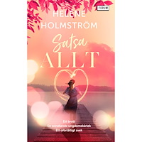 Heléne Holmström Satsa allt (pocket)