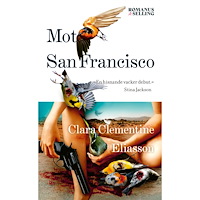 Clara Clementine Eliasson Mot San Francisco (pocket)
