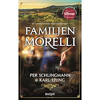 Per Schlingmann Familjen Morelli : en gastronomisk feelgoodroman (inbunden)