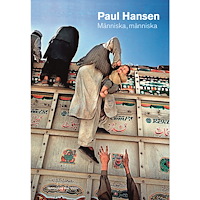 Paul Hansen Människa, människa (inbunden)