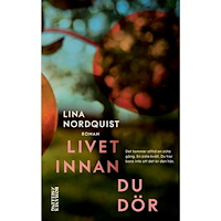 Lina Nordquist Livet innan du dör (inbunden)