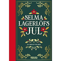 Selma Lagerlöf Selma Lagerlöfs jul : 24 julberättelser (bok, kartonnage)