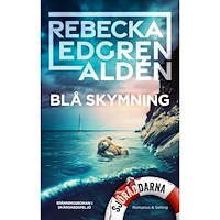 Rebecka Edgren Aldén Blå skymning (inbunden)