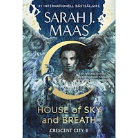 Sarah J. Maas House of Sky and Breath (Svensk utgåva) (bok, danskt band)