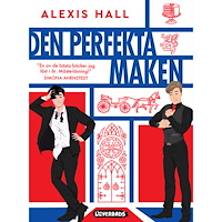 Alexis Hall Den perfekta maken (bok, danskt band)
