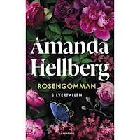 Amanda Hellberg Rosengömman (inbunden)