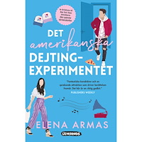 Elena Armas Det amerikanska dejtingexperimentet (bok, danskt band)