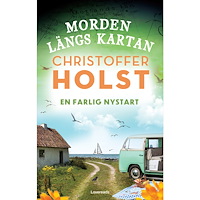 Christoffer Holst En farlig nystart (inbunden)