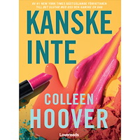 Colleen Hoover Kanske inte (bok, danskt band)
