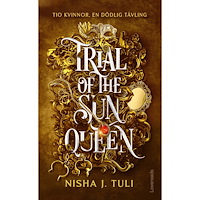 Nisha J. Tuli Trial of the Sun Queen : Svensk utgåva (pocket)