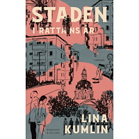 Lina Kumlin Staden. I råttans år (inbunden)