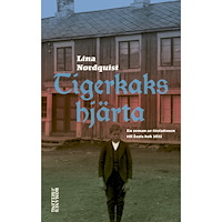 Lina Nordquist Tigerkakshjärta (inbunden)