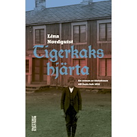 Lina Nordquist Tigerkakshjärta (inbunden)