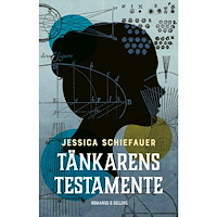 Jessica Schiefauer Tänkarens testamente (inbunden)