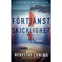 Monica Nebelius Lüning Förtjänst och skicklighet (inbunden)