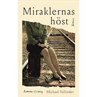 Michael Vallinder Miraklernas höst (inbunden)