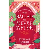 Stephanie Garber The Ballad of Never After (svensk utgåva) (häftad)