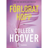 Colleen Hoover Förlorat hopp (inbunden)