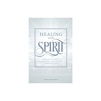 Elaine Kuzmeskus Healing with Spirit (häftad, eng)