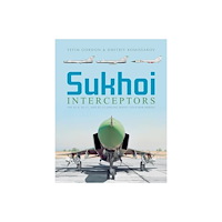 Schiffer Publishing Ltd Sukhoi Interceptors (inbunden, eng)