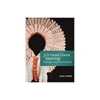 Schiffer Publishing Ltd 3-D Hand Loom Weaving : Sculptural Tools and Techniques (bok, spiral, eng)