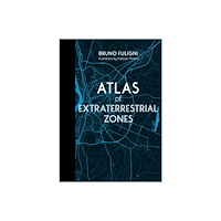 Schiffer Publishing Ltd Atlas Of Extraterrestrial Zones (inbunden, eng)