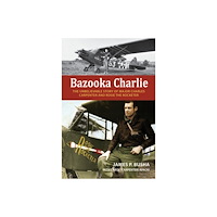 Schiffer Publishing Ltd Bazooka Charlie (inbunden, eng)