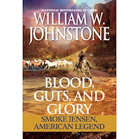 William W. Johnstone Blood, Guts, and Glory (häftad, eng)