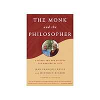 Jean Francois Revel The Monk and the Philosopher (häftad, eng)