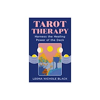 Lenoa Nichole Black Tarot Therapy : Harness The Healing Power Of The Deck (häftad, eng)