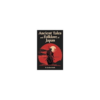 Richard Gordon Smith Ancient Tales and Folklore of Japan (häftad, eng)