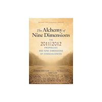 Hampton Roads Publishing Alchemy Of Nine Dimensions: The 2011/2012 Prophecies & Nine Dimensions Of Consciousness (New Edition (häftad, eng)