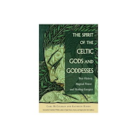 Red Wheel Weiser LLC Spirit of Celtic Gods & Goddesses (häftad, eng)