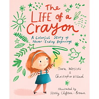 Christopher Willard The Life of a Crayon (inbunden, eng)
