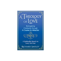 Inner Traditions Theology Of Love (häftad, eng)