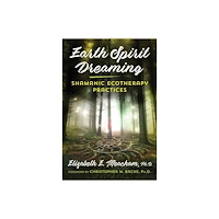 Findhorn Press Ltd Earth Spirit Dreaming (häftad, eng)