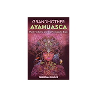 Park Street Press Grandmother Ayahuasca (häftad, eng)