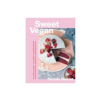 Nicole Maree Sweet Vegan (inbunden, eng)